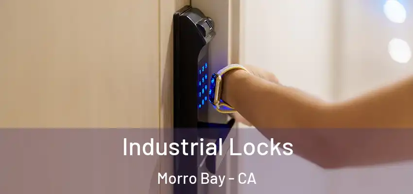  Industrial Locks Morro Bay - CA